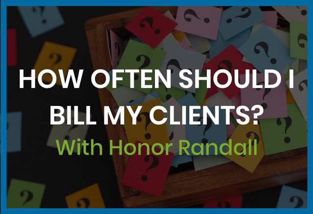 how-often-should-i-bill-my-clients