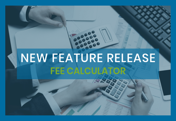 New Feature Release: Fee Calculator